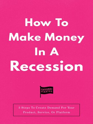 cover image of How to Make Money In a Recession
